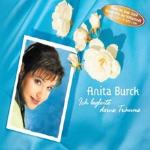 Ich Begleite Deine Träume von Anita Burck | CD | Zustand sehr gut