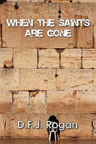 When the Saints are Gone