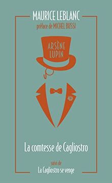 Arsène Lupin. La comtesse de Cagliostro. La Cagliostro se venge