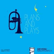 Plans and Plays von Meyers, Nachtcafe | CD | Zustand sehr gut