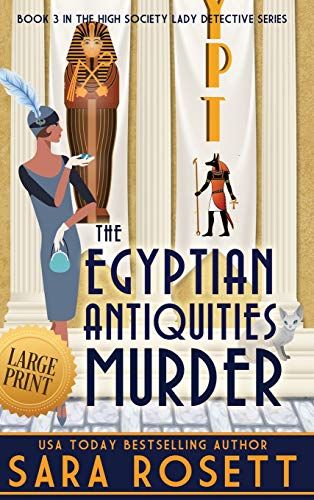 The Egyptian Antiquities Murder (High Society Lady Detective, Band 3)