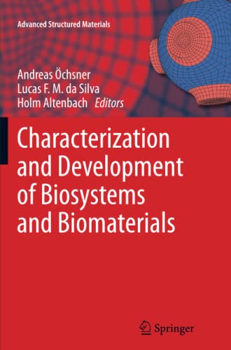 Characterization and Development of Biosystems and Biomaterials (Advanced Structured Materials, Band 29)