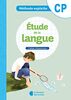 Méthode explicite - Etude de la langue CP (2020) - Cahier d'exericces (2020): Cahier d'exercices