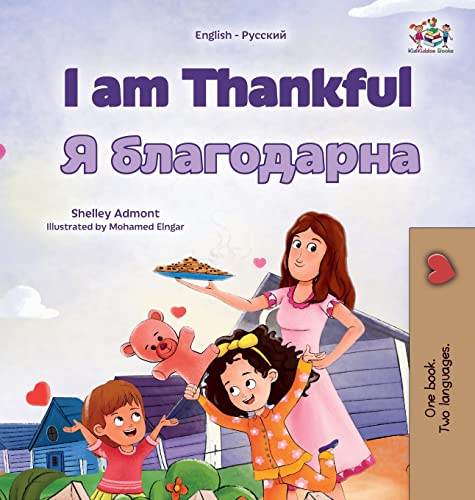 I am Thankful (English Russian Bilingual Children's Book) (English Russian Bilingual Collection)