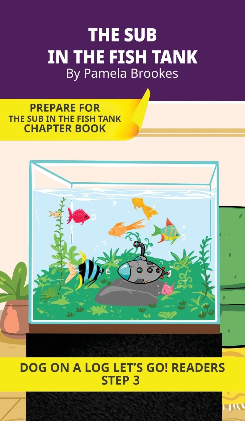 The Sub in the Fish Tank: Short Decodable Books Prepare Students for Reading DOG ON A LOG Decodable Chapter Books. For Beginning Readers and Students with Dyslexia. (Step 3--ng, -nk)