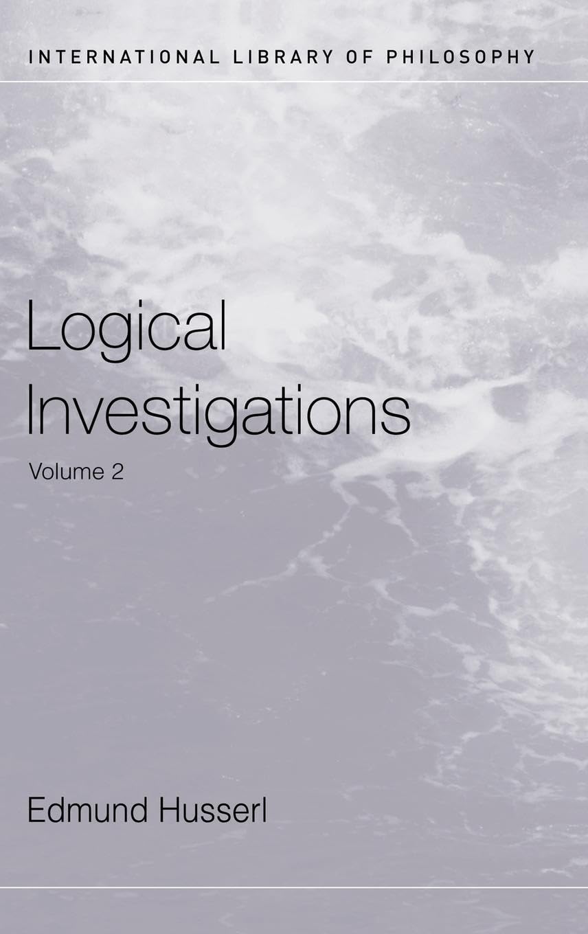 Edmund Husserl Logical Investigations Volume 2 (International Library Of Philosophy, Band 2)