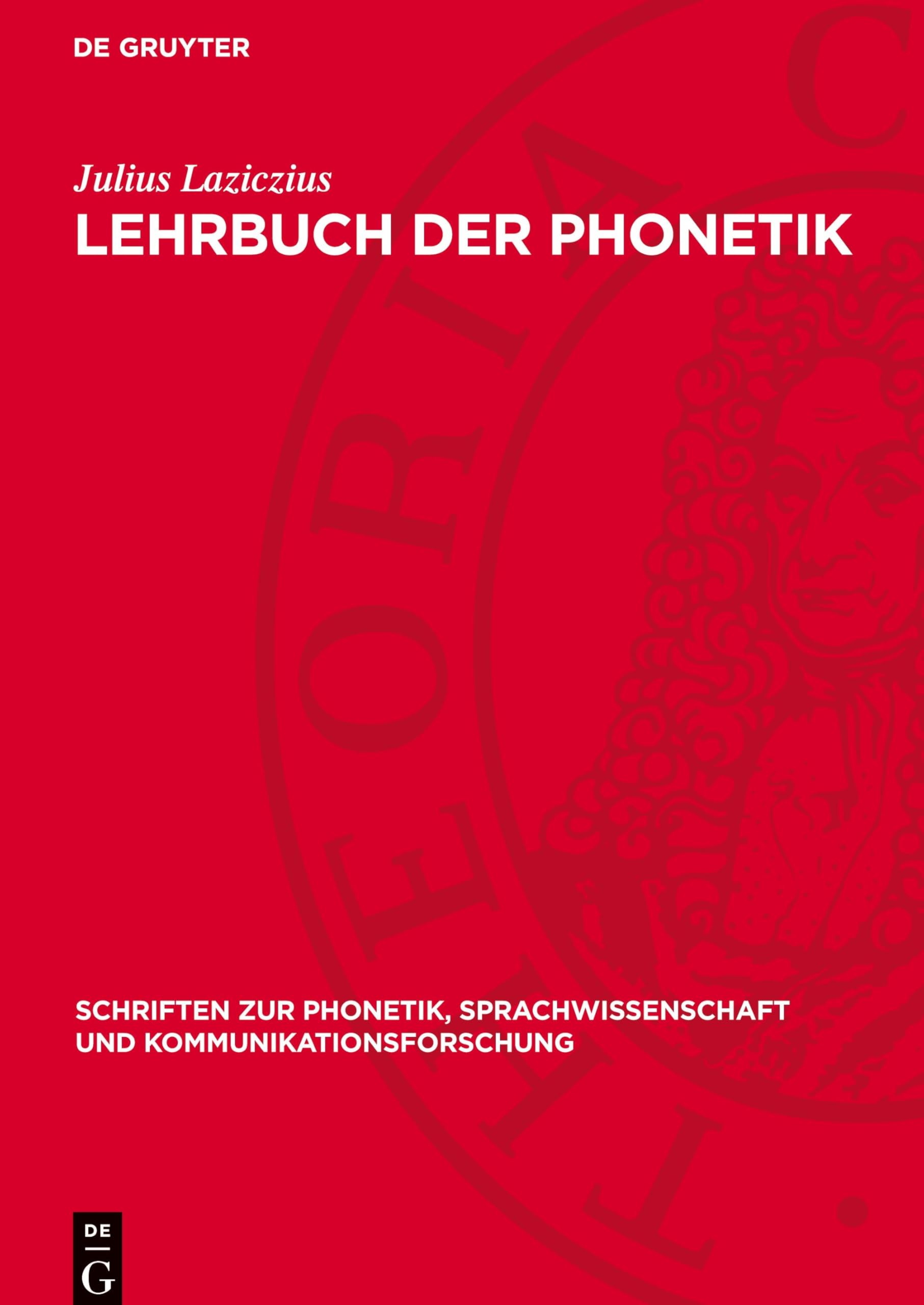 Lehrbuch der Phonetik (Schriften zur Phonetik, Sprachwissenschaft und Kommunikationsforschung, 5)