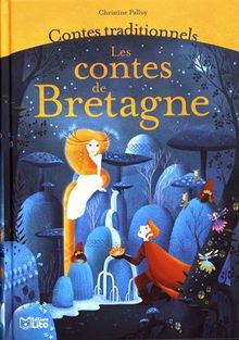 Les contes de Bretagne : contes traditionnels