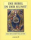 Die Bibel in der Kunst, Das Hochmittelalter