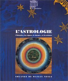 L'astrologie : histoire, signe, thème
