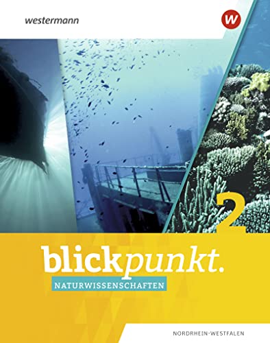 Blickpunkt Naturwissenschaften - Ausgabe 2020 für Nordrhein-Westfalen: Schülerband 2