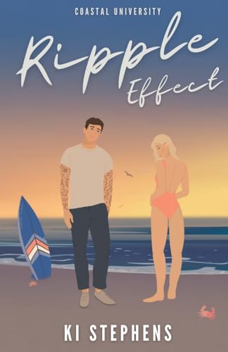 Ki Stephens Ripple Effect (Coastal University, Band 3)