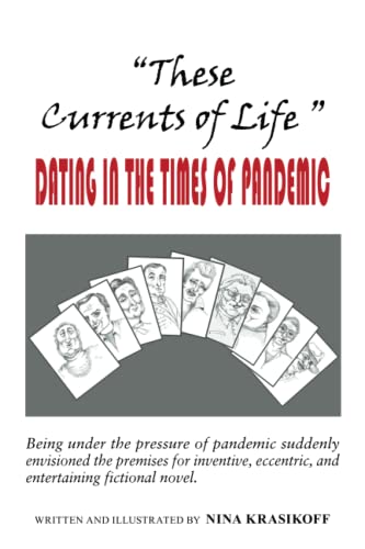 These Currents of Life “ or Dating in the Times of Pandemic