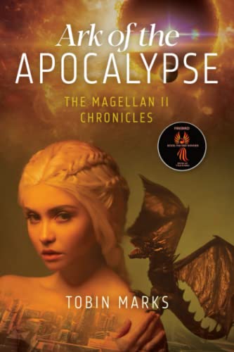 Ark of the Apocalypse (The Magellan II Chronicles, Band 1)