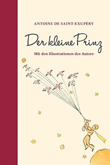 Der kleine Prinz (mit den farbigen Illustrationen des Autors): Halbleinen