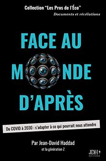 Face au monde d'après : du Covid à 2030 : s'adapter à ce qui pourrait nous attendre