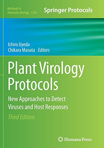 Plant Virology Protocols: New Approaches to Detect Viruses and Host Responses (Methods in Molecular Biology, Band 1236)