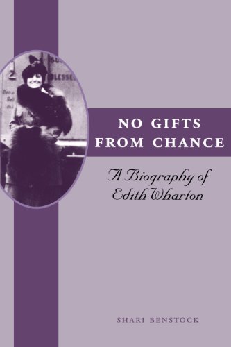 No Gifts from Chance: A Biography of Edith Wharton (Louann Atkins Temple Women & Culture)