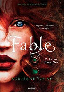 Fable. Vol. 2. La mer sans nom