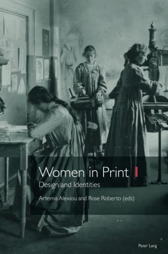 Women in Print 1: Design and Identities (Printing History and Culture, Band 2)