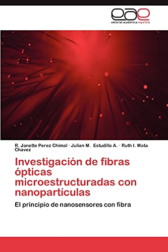 Investigación de fibras ópticas microestructuradas con nanopartículas: El principio de nanosensores con fibra