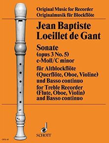 Sonate: Nr. 5 c-Moll. op. 3. Alt-Blockflöte (Flöte, Oboe, Violine) und Basso continuo; Violoncello/Viola da gamba ad libitum. (Originalmusik für Blockflöte)