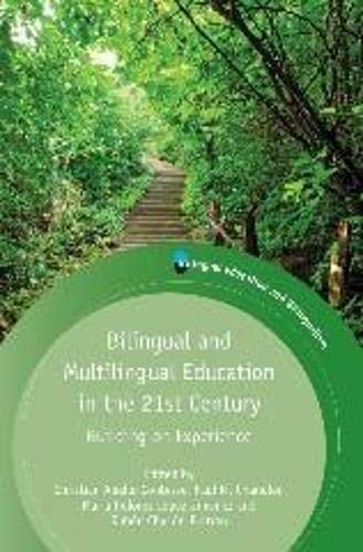 Bilingual and Multilingual Education in the 21st Century: Building on Experience, 94 (Bilingual Education & Bilingualism, 94, Band 94)