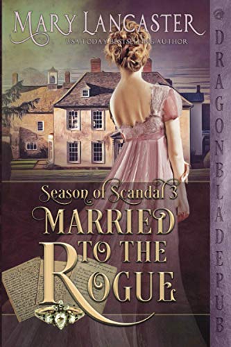 Married to the Rogue (Season of Scandal, Band 3)