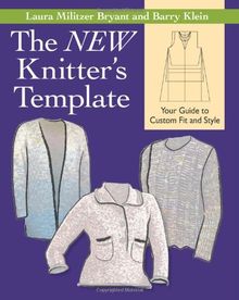 The New Knitter's Template: Your Guide to Custom Fit and Style