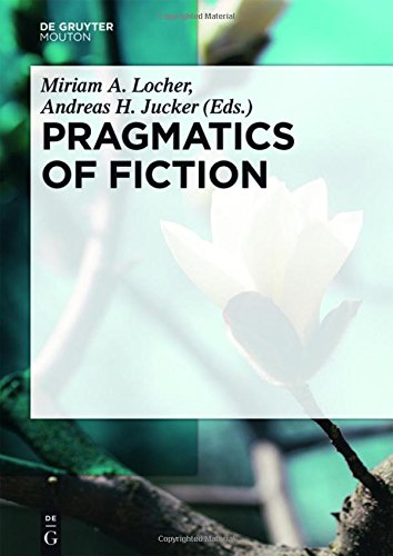 Pragmatics of Fiction (Handbooks of Pragmatics [HOPS], Band 12)