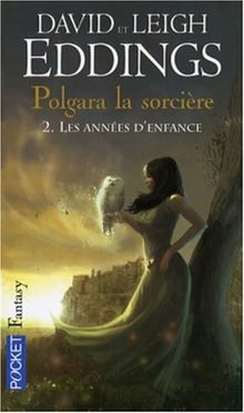 Polgara la sorcière. Vol. 2. Les années d'enfance