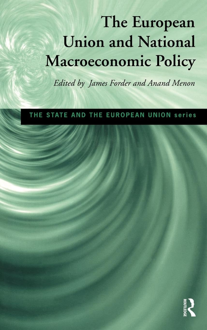 European Union and National Macroeconomic Policy (State and the European Union Series)