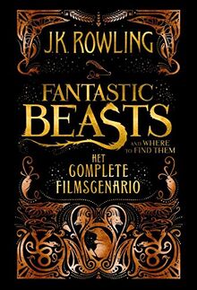 Fantastic beasts and where to find them: het complete filmscenario