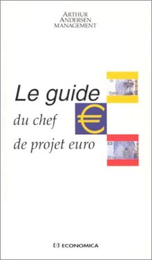 LE GUIDE DU chef de projet euro de Arthur Andersen Management | Livre ...