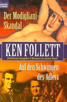 Der Modigliani-Skandal / Auf den Schwingen des Adlers. Jubiläums- Ausgabe: 2 Romane in einem Band