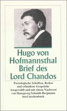 Brief des Lord Chandos: Poetologische Schriften, Reden und erfundene Gespräche (insel taschenbuch)