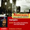 Abenteuer! Maja Nielsen erzählt - Vampire: Die wahre Geschichte von Graf Dracula