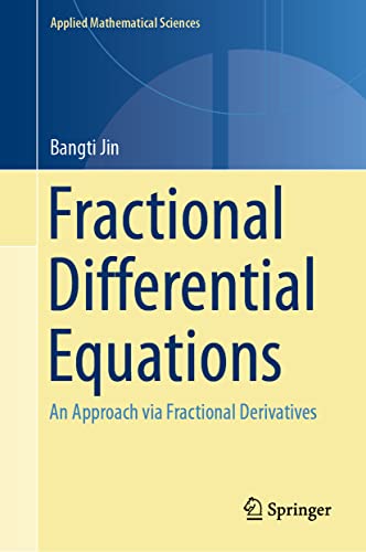 Fractional Differential Equations: An Approach via Fractional Derivatives (Applied Mathematical Sciences, 206, Band 206)