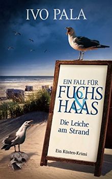 Ein Fall für Fuchs & Haas: Die Leiche am Strand - Krimi