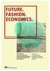 Future. Fashion. Economics.: Der Guide für zukunftsorientiertes, verantwortungsbewusstes Wirtschaftsdenken in der Modebranche - A guide to ... economic thinking in the fashion industry