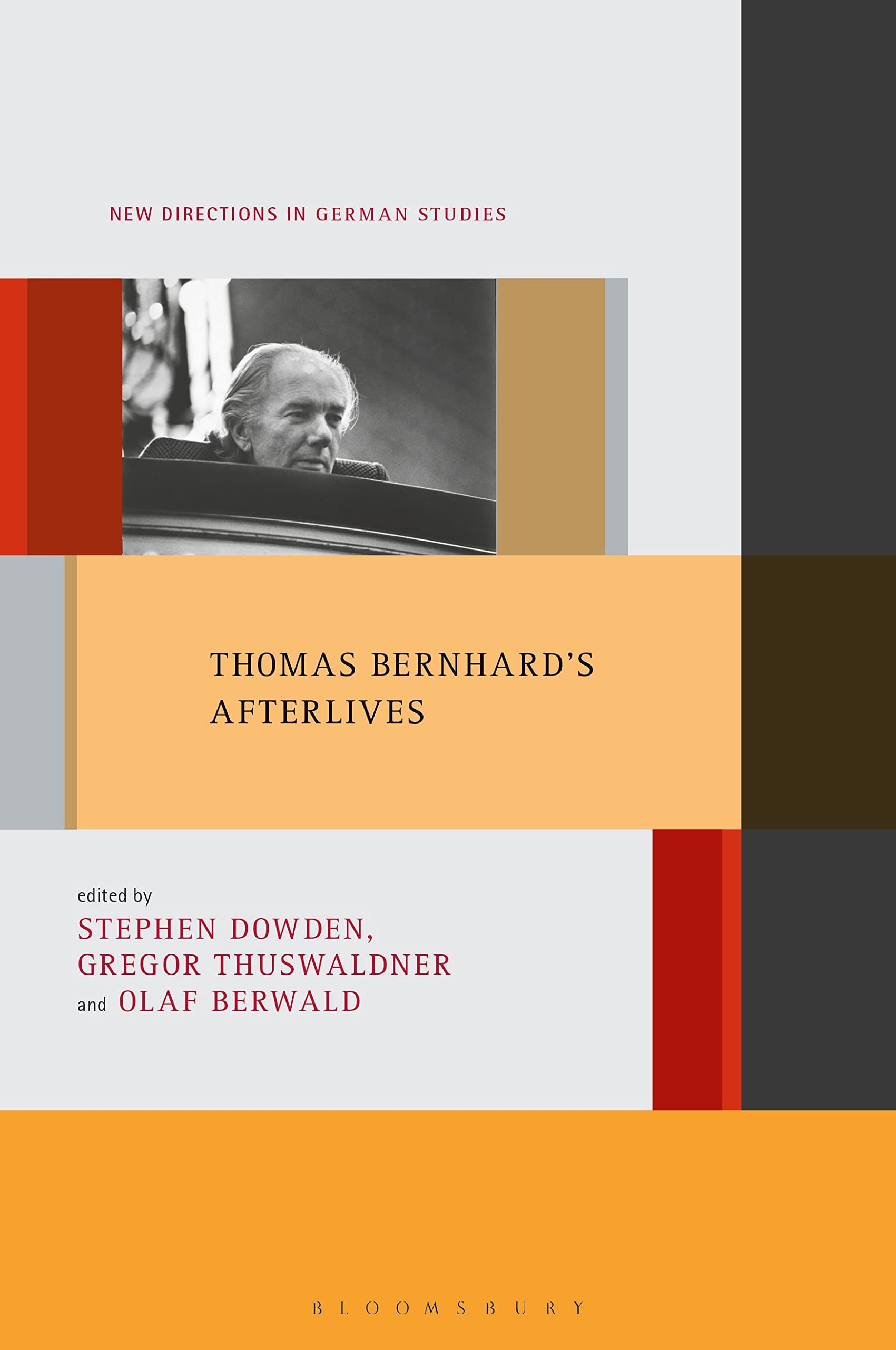 Thomas Bernhard's Afterlives (New Directions in German Studies)