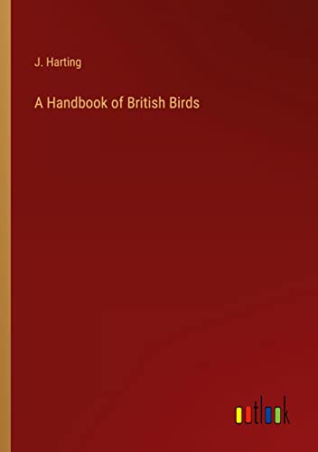 A Handbook of British Birds