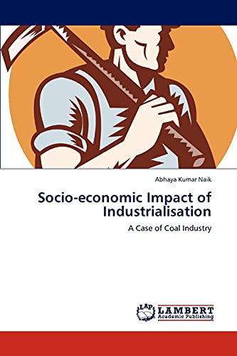 Socio-economic Impact of Industrialisation: A Case of Coal Industry