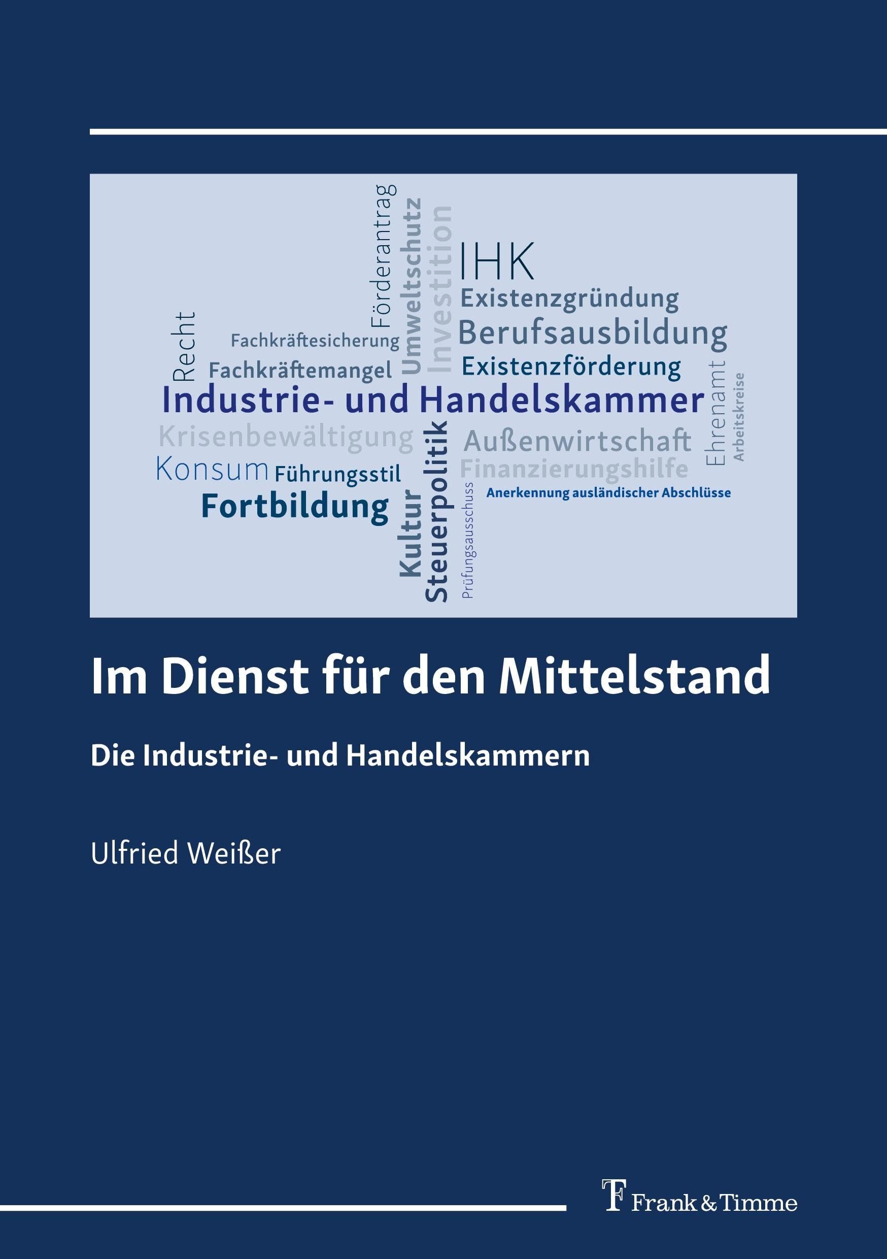 Im Dienst für den Mittelstand - Die Industrie- und Handelskammern