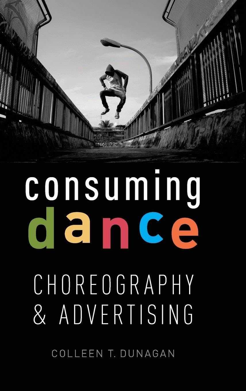 Consuming Dance: Choreography and Advertising