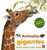 Animales gigantes (Mis primeras enciplopedias temáticas)