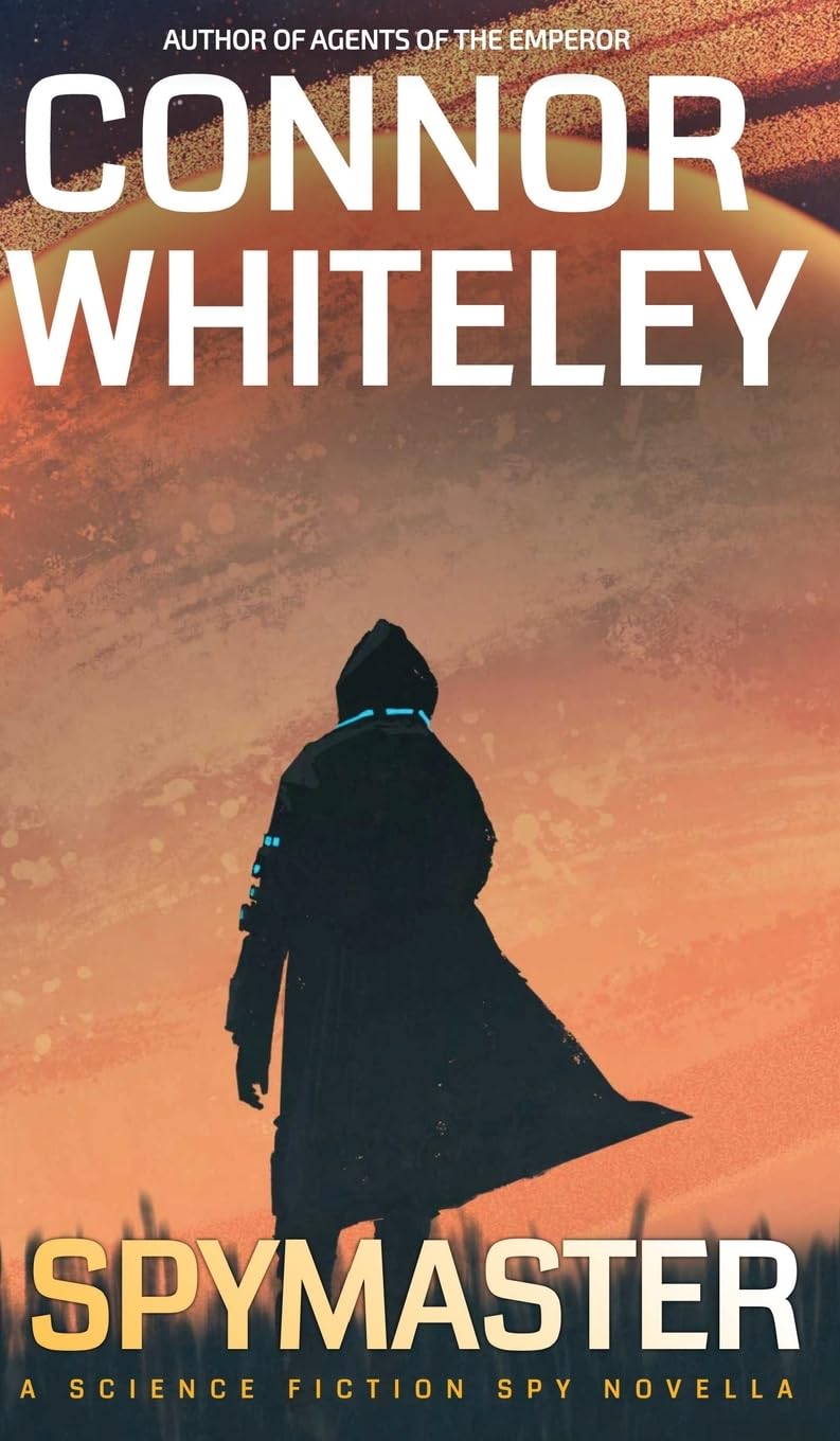 Spymaster: A Science Fiction Spy Novella (Agents of the Emperor Science Fiction Stories, Band 14)