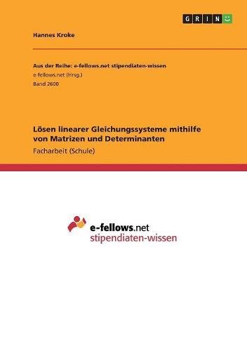 Lösen linearer Gleichungssysteme mithilfe von Matrizen und Determinanten