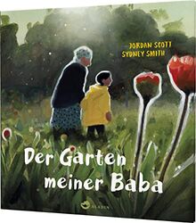 Der Garten meiner Baba: Herzerwärmende Geschichte über Oma & Enkel