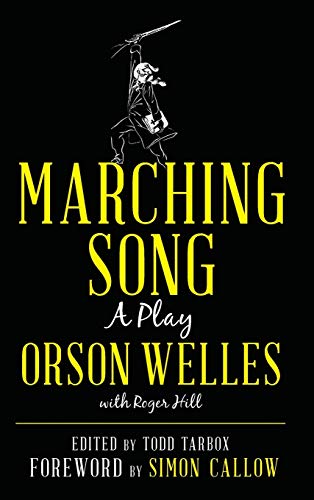 Marching Song: A Play